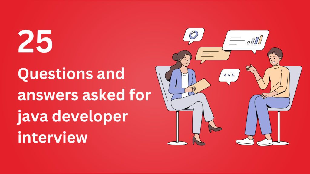 Top 25 questions &answers asked in java developer interview